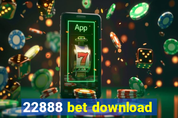 22888 bet download